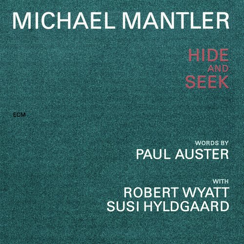 Michael Mantler / Paul Auster: Hide And Seek_poster_image