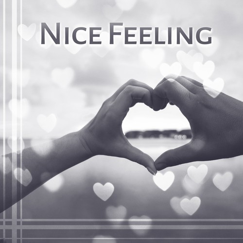 Nice Feeling - City Lovers, Remember Me, Always with You, Love Important Feeling