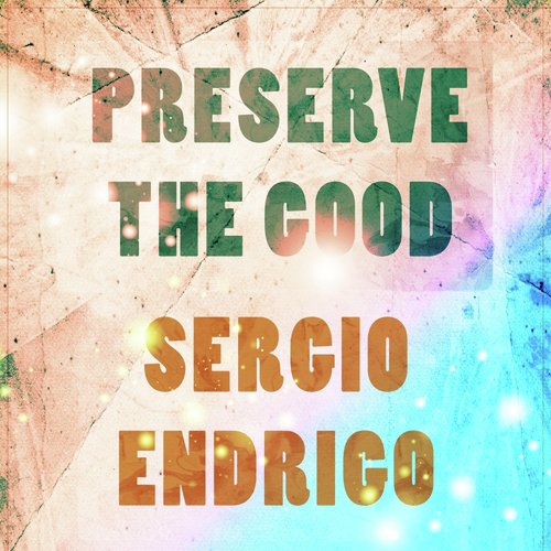 Preserve The Good_poster_image