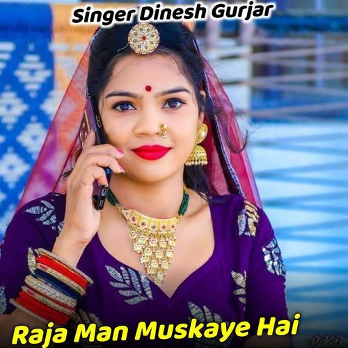 Raja Man Muskaye Hai