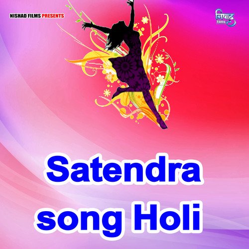Satendra song Holi