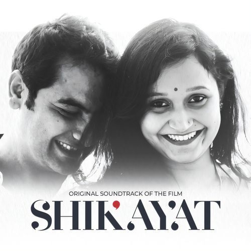 Shikayat (Original Soundtrack Of The Film)