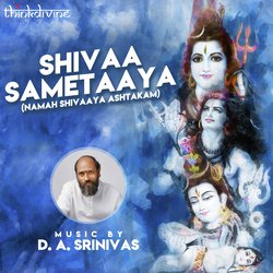 Shivaa Sametaaya (Namah Shivaaya Ashtakam)-GioKc0B4Alc