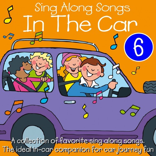 Sing Along Songs In The Car, Vol. 6