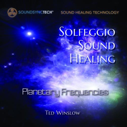 Solfeggio Sound Healing: Planetary Frequencies