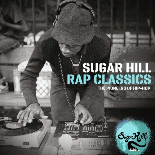 Sugar Hill Rap Classics - The Pioneers Of Hip-Hop (E Album Set)