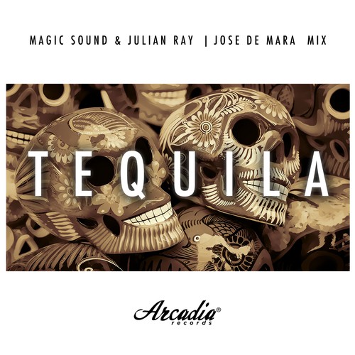 Tequila (Jose De Mara Mix)