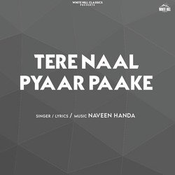 Tere Naal Pyaar Paake-MwMFfj13aAQ