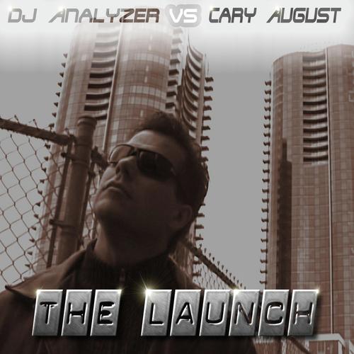 The Launch 2010 (DJ Analyzer vs Cary August)