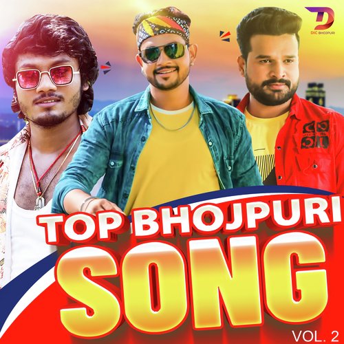 Top Bhojpuri Song, Vol. 2