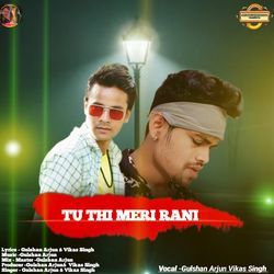 Tu Thi Meri Rani (Gulshan Arjun)-HgENCBxgemk