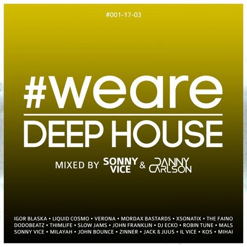 #WeAreDeephouse #001-17-03 (Mixed by Sonny Vice & Danny Carlson)_poster_image