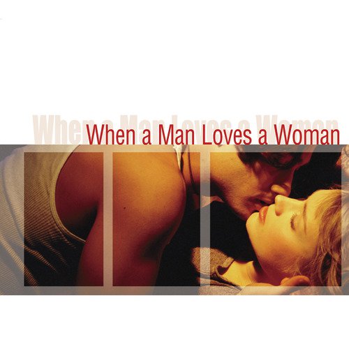 When A Man Loves A Women