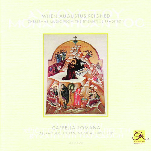When Augustus Reigned - Christmas Music from the Byzantine Tradition