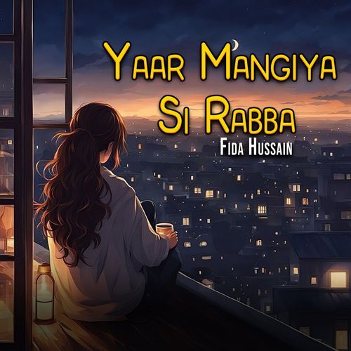 Yaar Mangiya Si Rabba