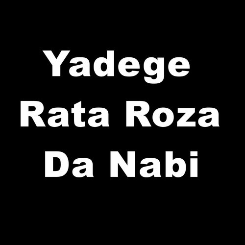 Yadege Rata Roza Da Nabi