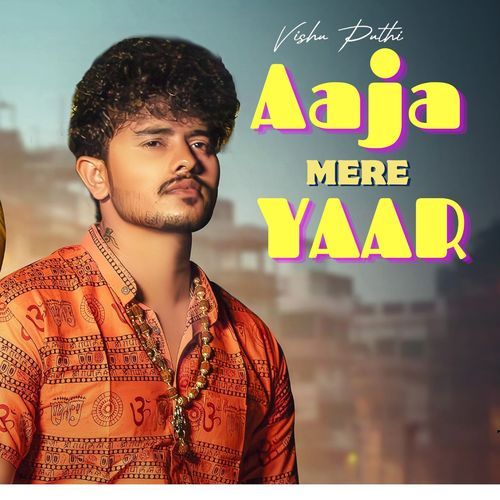 Aaja Mere Yaar