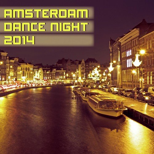 Amsterdam Dance Night 2014