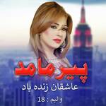 Asheqan Zenda Bad, Vol. 18