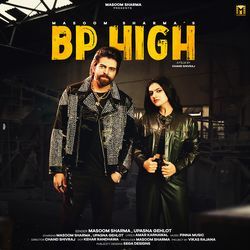 BP High (feat. Masoom Sharma, Upasna Gehlot)-JjA5cBwCaHo