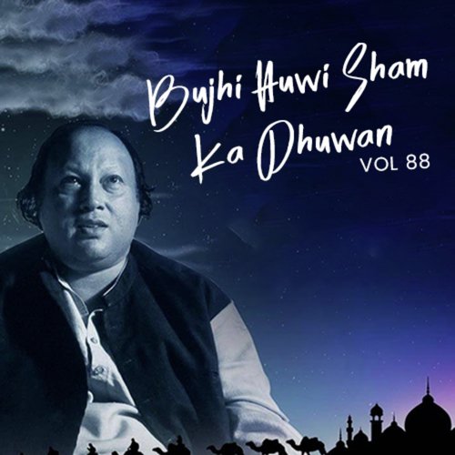 Bujhi Huwi Shama Ka Dhuwan Album 88