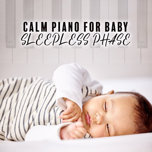 Calm Piano for Baby Sleepless Phase_poster_image