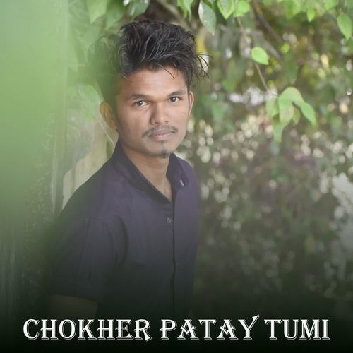 Chokher Patay Tumi