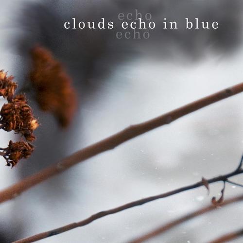 The Sound At The End Of The World Song Download From Clouds Echo In Blue Jiosaavn