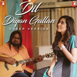 Dil Diyan Gallan (Cover Version)-HDgsHDloVnE