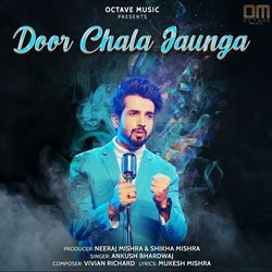 Door Chala Jaunga-BC8tXhsDXlI