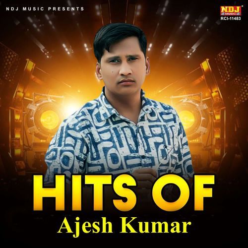 Hits Of Ajesh Kumar