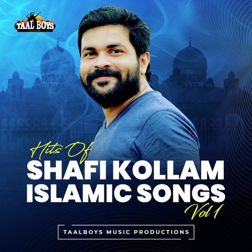 Hits Of Shafi Kollam Islamic Songs, Vol. 1