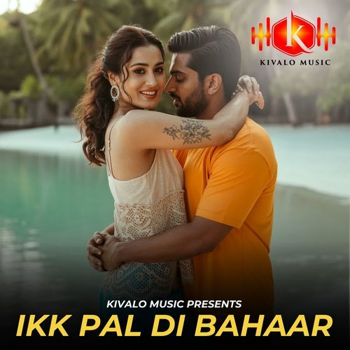 Ikk Pal Di Bahaar