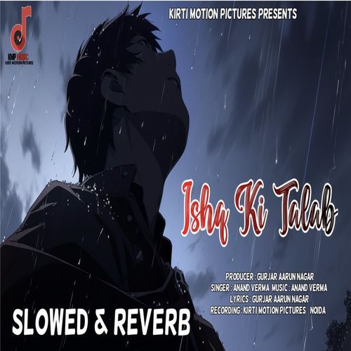 Ishq Ki Talab Sloweed & Reverb