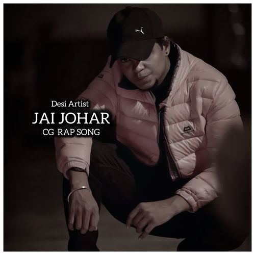 Jai Johar ( cg rap Song )