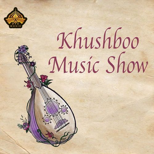 Khushboo Music Show