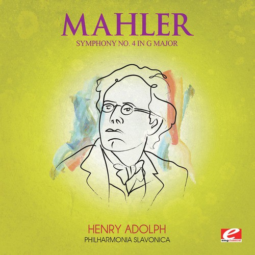 Mahler: Symphony No. 4 in G Major (Digitally Remastered)