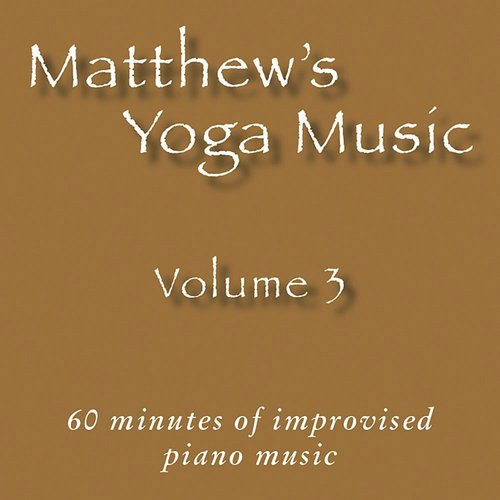 Matthew's Yoga Music, Vol. 3