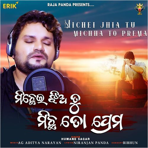 Michei Jhia Tu Michha To Prema (Studio)