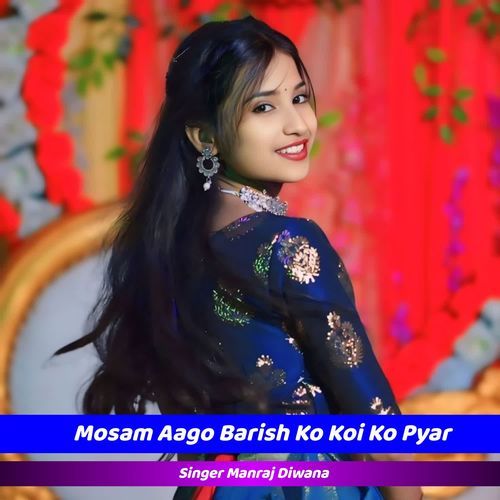 Mosam Aago Barish Ko Koi Ko Pyar