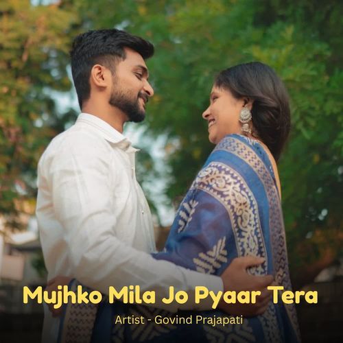 Mujhko Mila Jo Pyaar Tera