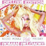 Pink Friday ... Roman Reloaded (Deluxe)