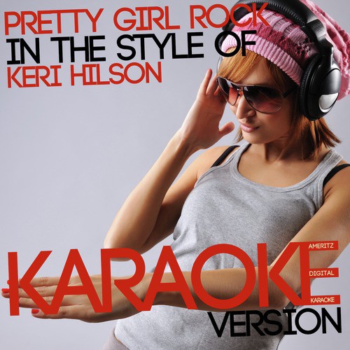 Pretty Girl Rock (In the Style of Keri Hilson) [Karaoke Version] - Single