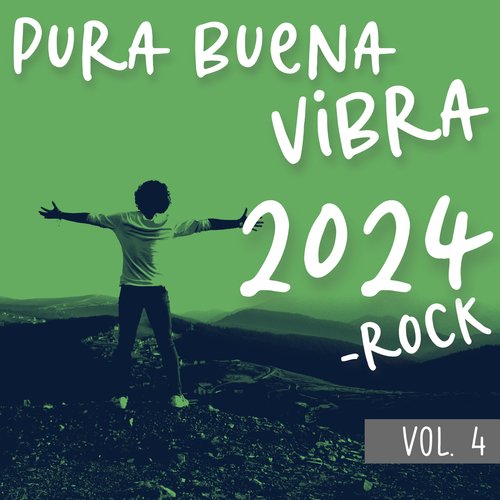 Pura Buena Vibra 2024 - Rock  Vol. 4