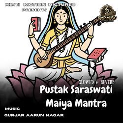 Pustak Saraswati Maiya Mantra Slowed & Reverb