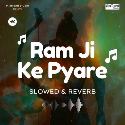 Ram Ji Ke Pyare (Slowed & Reverb)