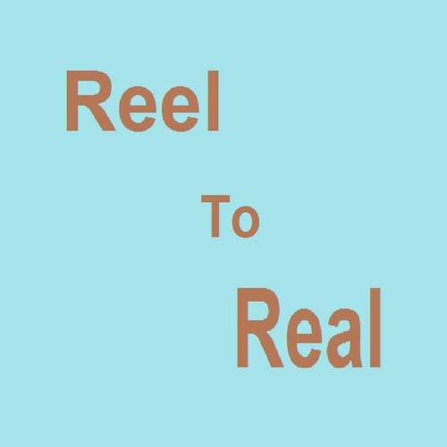 Reel to Real