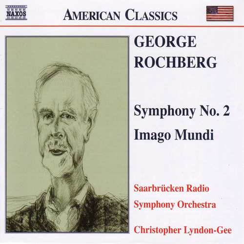 Rochberg: Symphony No. 2 / Imago Mundi