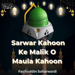 Sarwar Kahoon Ke Malik O Maula Kahoon-XQspZSFdB2U