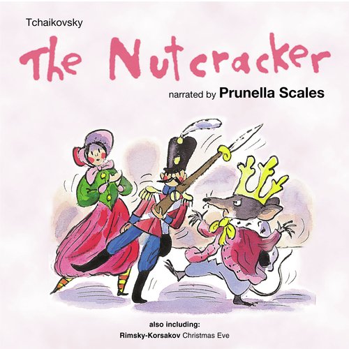 Tchaikovsky: The Nutcracker Suite - Rimsky-Korsakov: Christmas Eve (With Narration)
